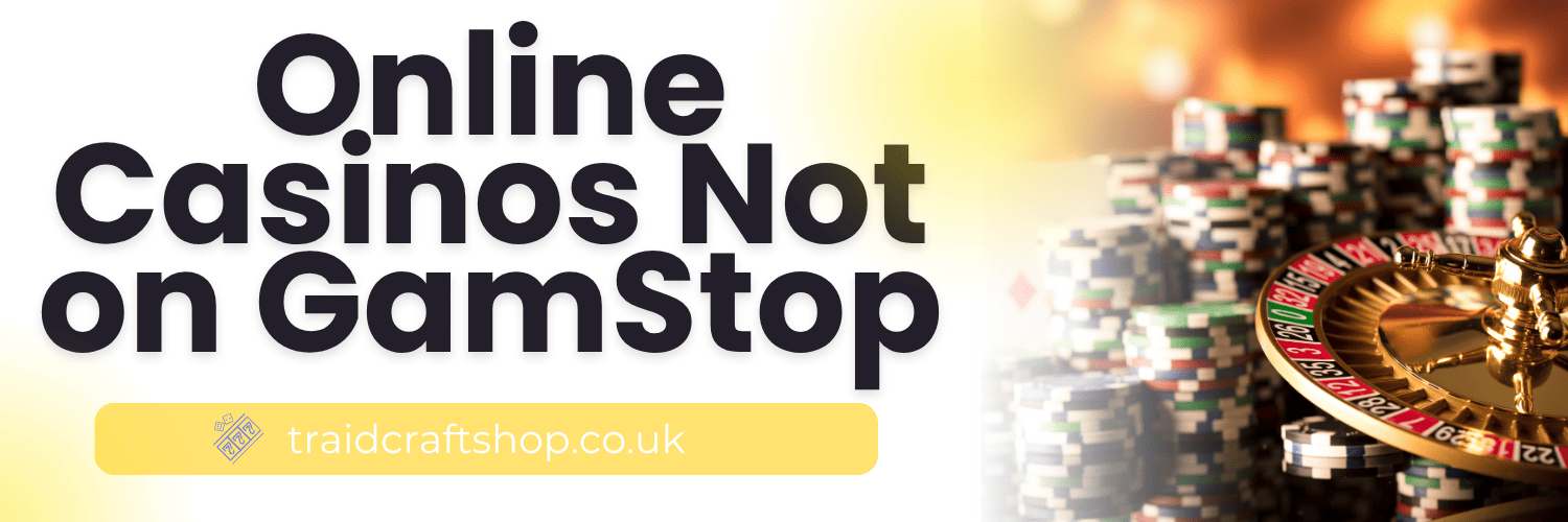 Discover Online Casinos Not Blocked by Gamstop -1859858638 Discover Online Casinos Not Blocked by Gamstop -1859858638