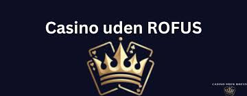 Udenlandske Casinoer Uden ROFUS En Guide til Spillerne