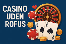 Casino Uden Rufus En Ny Tidsalder for Spil